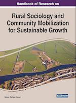 Handbook of Research on Rural Sociology and Community Mobilization for Sustainable Growth