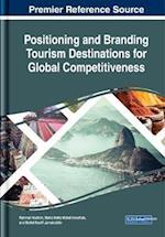 Positioning and Branding Tourism Destinations for Global Competitiveness