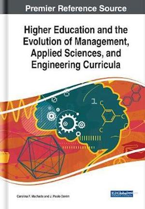 Higher Education and the Evolution of Management, Applied Sciences, and Engineering Curricula