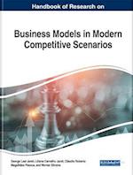 Handbook of Research on Business Models in Modern Competitive Scenarios