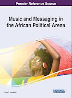 Music and Messaging in the African Political Arena