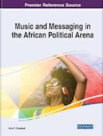 Music and Messaging in the African Political Arena