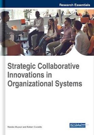 Strategic Collaborative Innovations in Organizational Systems