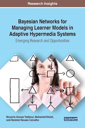 Bayesian Networks for Managing Learner Models in Adaptive Hypermedia Systems