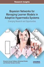 Bayesian Networks for Managing Learner Models in Adaptive Hypermedia Systems