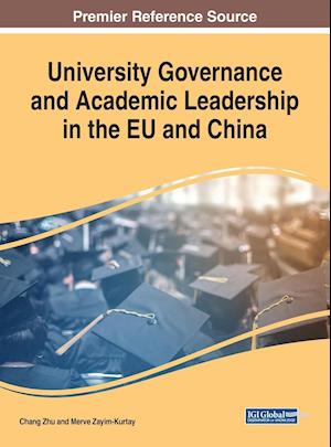 University Governance and Academic Leadership in the EU and China