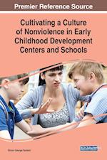 Cultivating a Culture of Nonviolence in Early Childhood Development Centers and Schools
