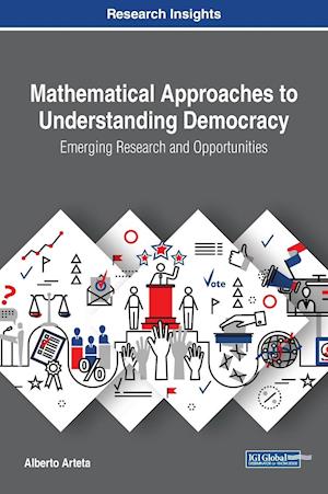 Mathematical Approaches to Understanding Democracy