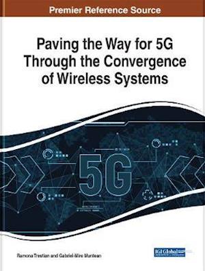 Paving the Way for 5G Through the Convergence of Wireless Systems