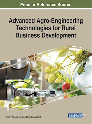 Advanced Agro-Engineering Technologies for Rural Business Development