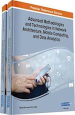 Advanced Methodologies and Technologies in Network Architecture, Mobile Computing, and Data Analytics