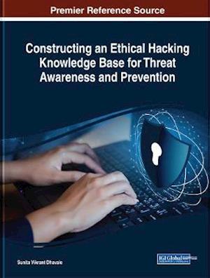 Constructing an Ethical Hacking Knowledge Base for Threat Awareness and Prevention