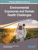 Environmental Exposures and Human Health Challenges