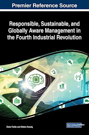 Responsible, Sustainable, and Globally Aware Management in the Fourth Industrial Revolution