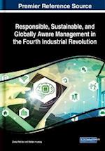 Responsible, Sustainable, and Globally Aware Management in the Fourth Industrial Revolution