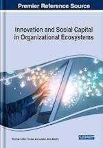 Innovation and Social Capital in Organizational Ecosystems