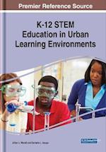 K-12 STEM Education in Urban Learning Environments