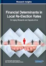 Financial Determinants in Local Re-Election Rates: Emerging Research and Opportunities