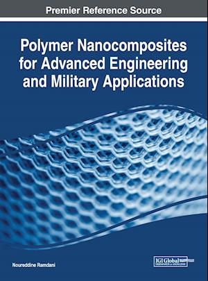 Polymer Nanocomposites for Advanced Engineering and Military Applications