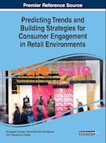 Predicting Trends and Building Strategies for Consumer Engagement in Retail Environments