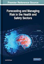 Forecasting and Managing Risk in the Health and Safety Sectors