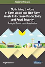 Optimizing the Use of Farm Waste and Non-Farm Waste to Increase Productivity and Food Security