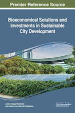 Bioeconomical Solutions and Investments in Sustainable City Development