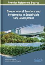 Bioeconomical Solutions and Investments in Sustainable City Development