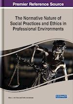 Normative Nature of Social Practices and Ethics in Professional Environments