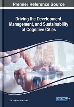 Driving the Development, Management, and Sustainability of Cognitive Cities