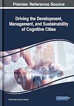 Driving the Development, Management, and Sustainability of Cognitive Cities