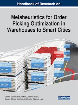 Handbook of Research on Metaheuristics for Order Picking Optimization in Warehouses to Smart Cities