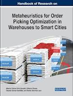 Handbook of Research on Metaheuristics for Order Picking Optimization in Warehouses to Smart Cities