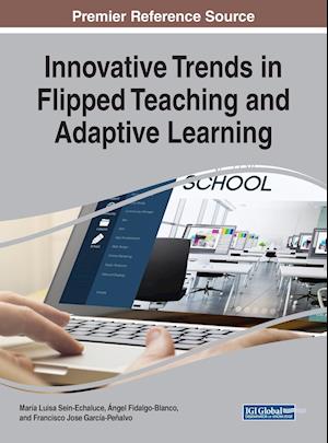 Innovative Trends in Flipped Teaching and Adaptive Learning