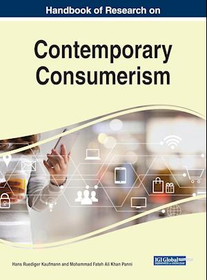 Handbook of Research on Contemporary Consumerism