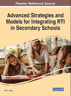 Advanced Strategies and Models for Integrating RTI in Secondary Schools