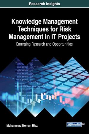 Knowledge Management Techniques for Risk Management in IT Projects