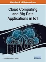 Handbook of Research on Cloud Computing and Big Data Applications in IoT