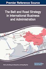 The Belt and Road Strategy in International Business and Administration