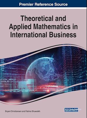 Theoretical and Applied Mathematics in International Business