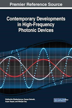 Contemporary Developments in High-Frequency Photonic Devices