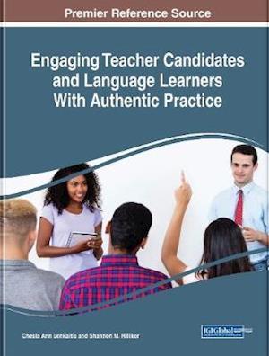 Engaging Teacher Candidates and Language Learners With Authentic Practice