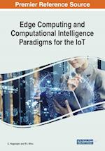 Edge Computing and Computational Intelligence Paradigms for the IoT 