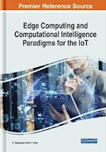 Edge Computing and Computational Intelligence Paradigms for the IoT