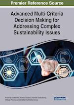 Advanced Multi-Criteria Decision Making for Addressing Complex Sustainability Issues 