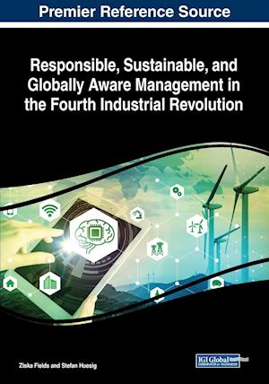 Responsible, Sustainable, and Globally Aware Management in the Fourth Industrial Revolution