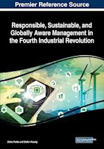 Responsible, Sustainable, and Globally Aware Management in the Fourth Industrial Revolution 