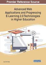 Advanced Web Applications and Progressing E-Learning 2.0 Technologies in Higher Education 