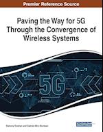 Paving the Way for 5G Through the Convergence of Wireless Systems 