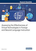 Assessing the Effectiveness of Virtual Technologies in Foreign and Second Language Instruction 